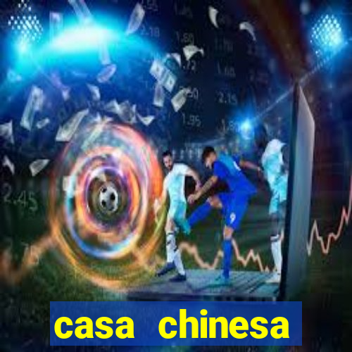 casa chinesa plataforma de jogos